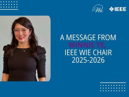 2026 Message from IEEE WiE Chair Winnie Ye Image
